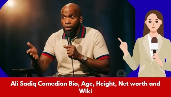 Ali Sadiq Comedian Bio, Age, Height, Net worth and Wiki