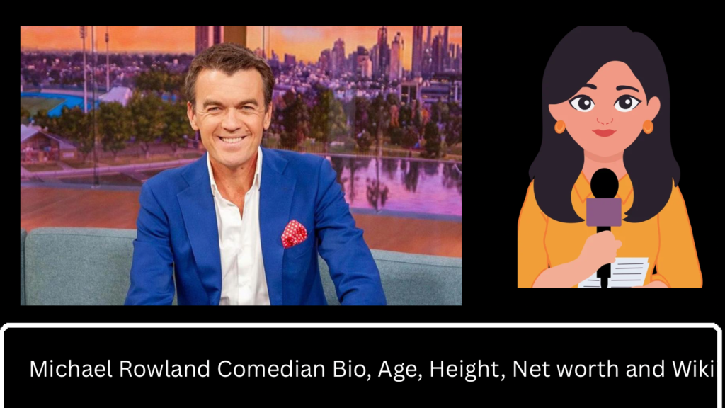 Michael Rowland Comedian Bio, Age, Height, Net worth and Wiki