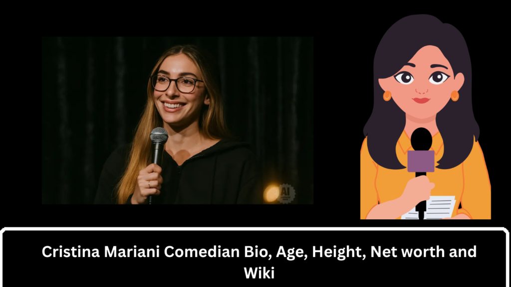 Cristina Mariani Comedian Bio, Age, Height, Net worth and Wiki