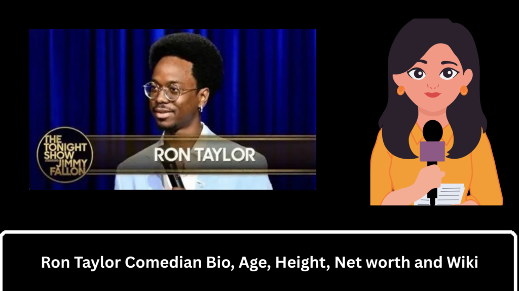 Ron Taylor Comedian Bio, Age, Height, Net worth and Wiki